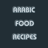 ARABIC FOOD RECIPES