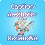 Caption Aesthetic Untuk IG dan WA