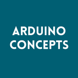 Arduino Concepts