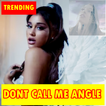 ”Don't Call Me Angle - Ariana Grande