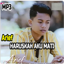 Arief - Haruskah Aku Mati Offl APK