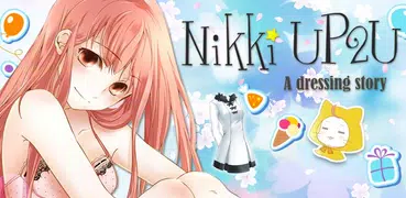 Nikki UP2U: A dressing story