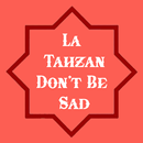 La Tahzan : Don't be sad APK
