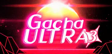 Gacha Ultra 3  Edition Mod