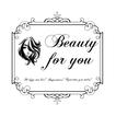 Beauty for you