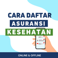 Cara Daftar Asuransi Kesehatan