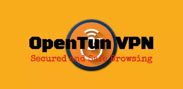 OpenTun VPN - 100% Unlimited Free Fast VPN Client