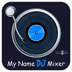 My Name DJ Mixer