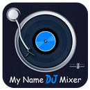 My Name DJ Mixer APK