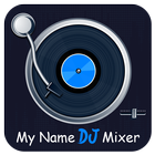 My Name DJ Mixer icon