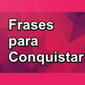 Frases para Conquistar