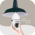 Light bulb security cam guide