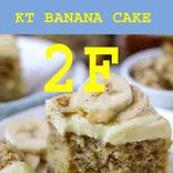 KT BANANA CAKE  2F