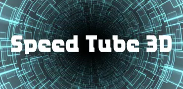 Speed Tube 3D