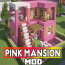 Pink Mansion & House Mod Addon APK