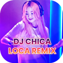 DJ Chica Loca Remix Viral Full APK