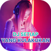 DJ Setiap Yang Kulakukan Untuk Dirimu FullBass