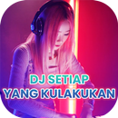 DJ Setiap Yang Kulakukan Untuk Dirimu FullBass APK