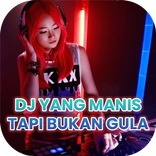 DJ Yang Manis Tapi Bukan Gula 