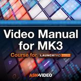 Video Manual for MK3 Launchpad