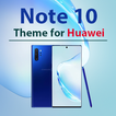 Note-10 Theme for Huawei