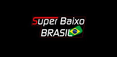 Super Baixo Brasil پوسٹر