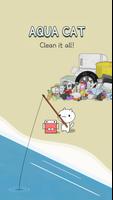 Aqua Cat - Clean it all (Beta) Affiche