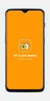 BTC Cloud Mining - Earn BTC Affiche