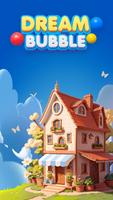 Dream Bubble Home پوسٹر