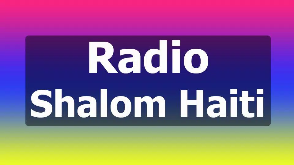 Radio Shalom Haiti APK pour Android Télécharger