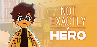 Not Exactly A Hero!: ビジュアルノベル