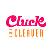 Cluck N Cleaver