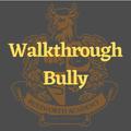 Walkthrough Buly