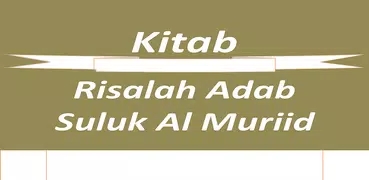Terjemah Kitab Risalah Adab Suluk Al-Muriid