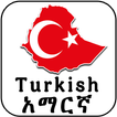 Learn Turkish Amharic Speaking