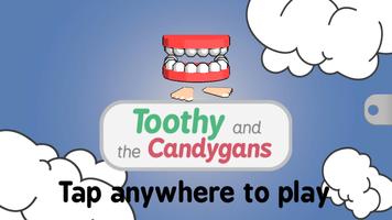 Toothy and the Candygans penulis hantaran