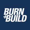 Burn + Build