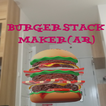 Burger Stack Maker (AR)