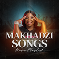 Makhadzi  All Songs