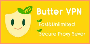 Butter VPN - Fast & Unlimited, Secure Proxy Sever