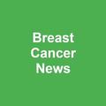 Breast Cancer News