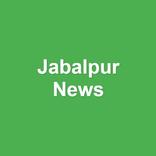Jabalpur News
