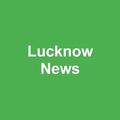 Lucknow News