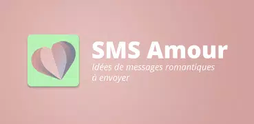 SMS Amour - Idées de messages 