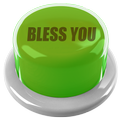 Bless You Button