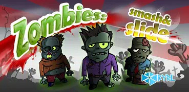 Zombies: Smash & Slide