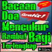 Bacaan Doa Mencukur Rambut Bayi Terlengkap