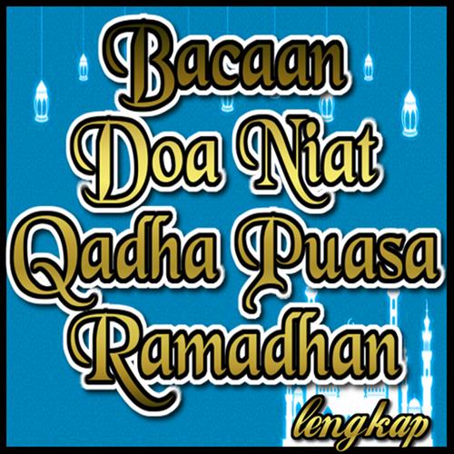 Bacaan Doa Niat Qadha Puasa Ramadhan Lengkap For Android Apk Download