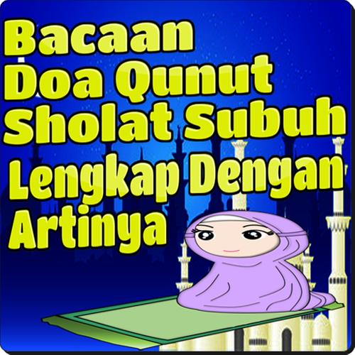 Bacaan Doa Qunut Sholat Subuh Lengkap For Android Apk Download