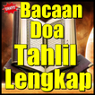 Bacaan Doa Tahlil Lengkap Arab Latin & Terjemahan